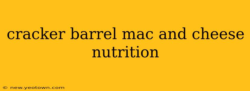 cracker barrel mac and cheese nutrition