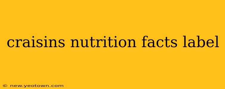 craisins nutrition facts label