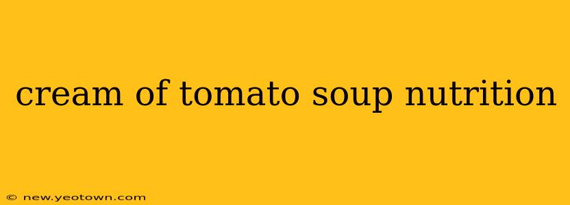 cream of tomato soup nutrition