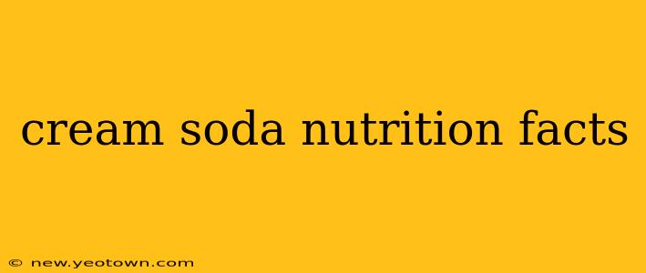 cream soda nutrition facts