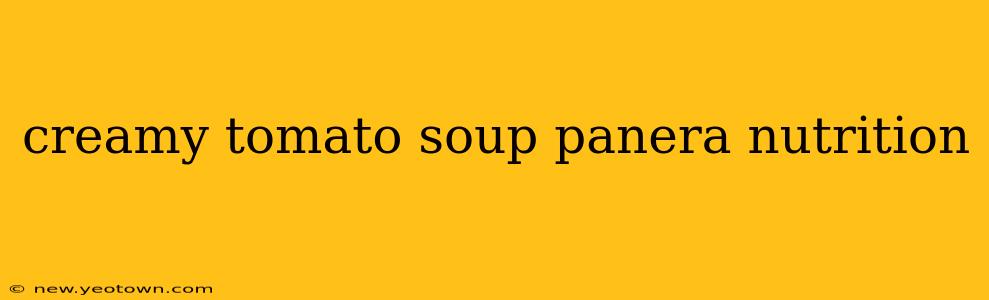 creamy tomato soup panera nutrition