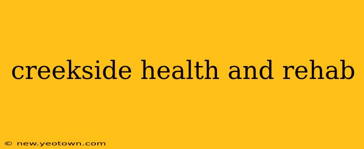 creekside health and rehab