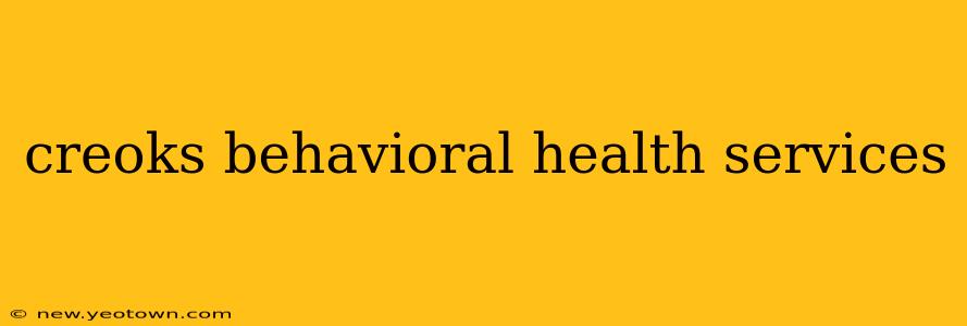 creoks behavioral health services