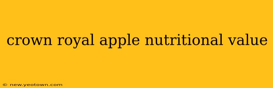 crown royal apple nutritional value
