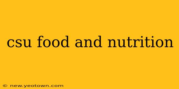 csu food and nutrition