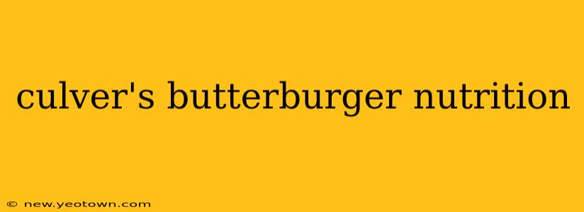 culver's butterburger nutrition