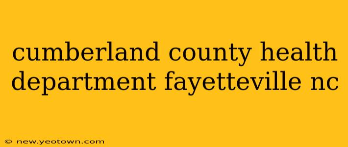 cumberland county health department fayetteville nc