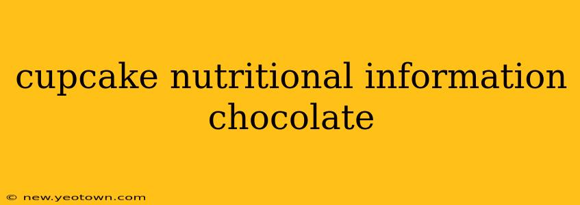 cupcake nutritional information chocolate