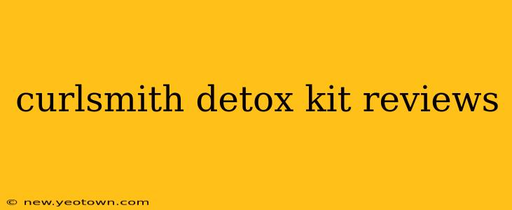 curlsmith detox kit reviews