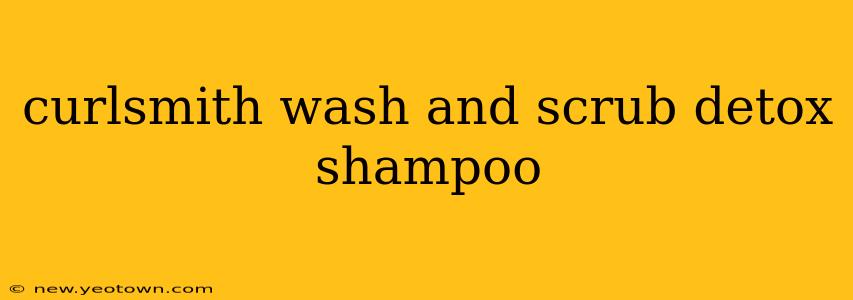 curlsmith wash and scrub detox shampoo