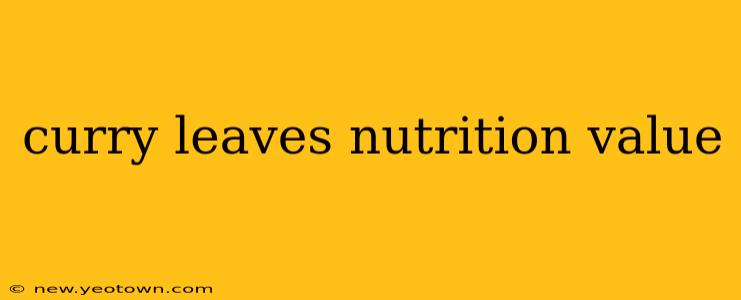 curry leaves nutrition value