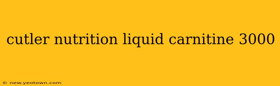 cutler nutrition liquid carnitine 3000