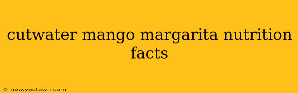 cutwater mango margarita nutrition facts