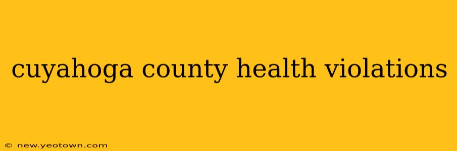 cuyahoga county health violations