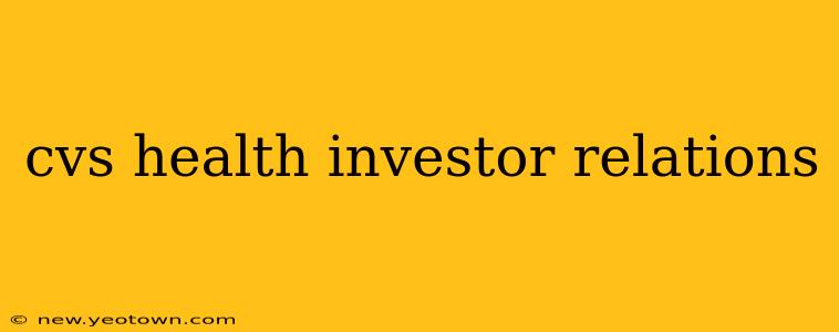 cvs health investor relations