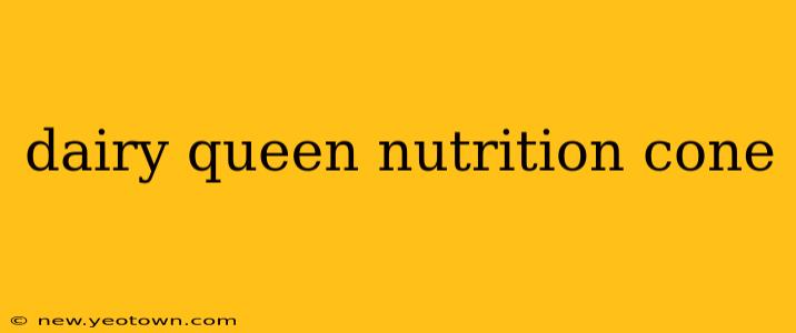 dairy queen nutrition cone