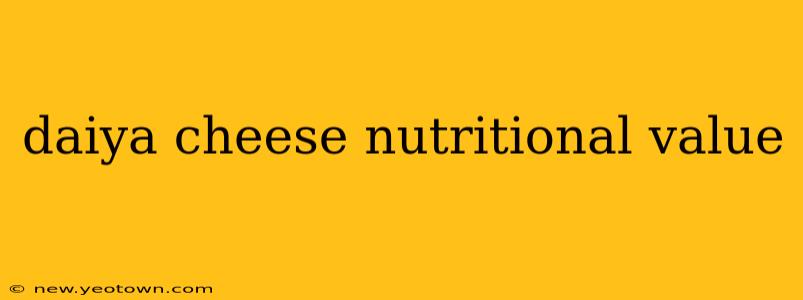 daiya cheese nutritional value