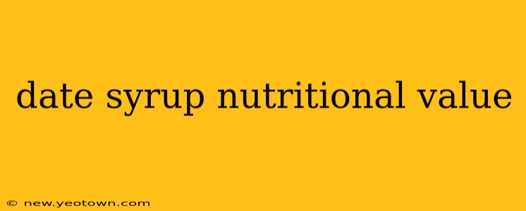 date syrup nutritional value