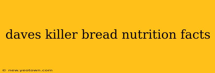 daves killer bread nutrition facts