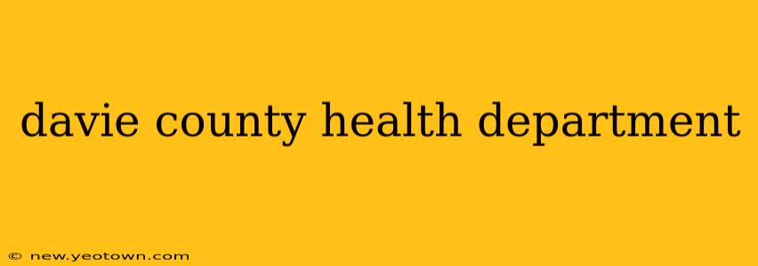 davie county health department