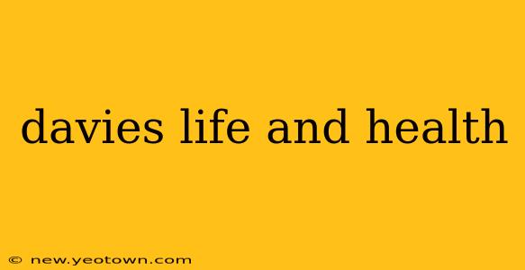 davies life and health