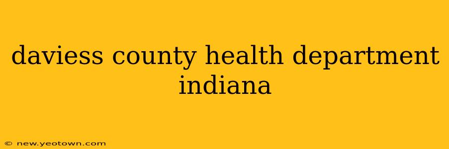 daviess county health department indiana
