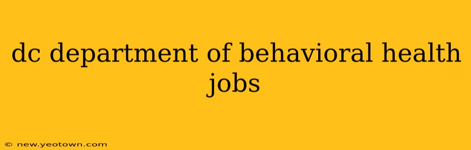 dc department of behavioral health jobs