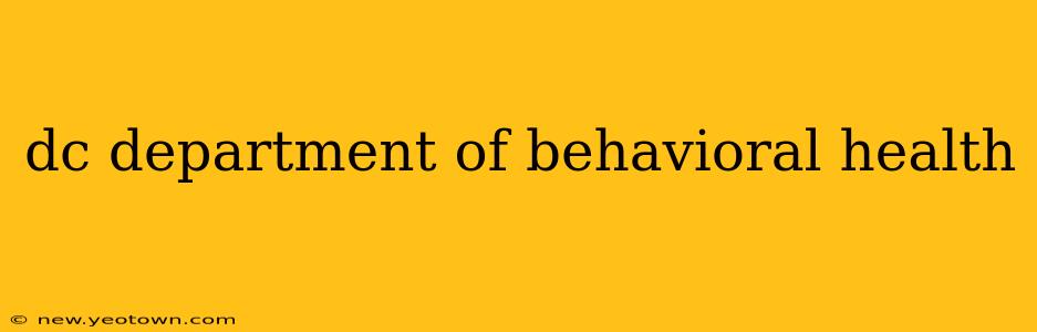 dc department of behavioral health