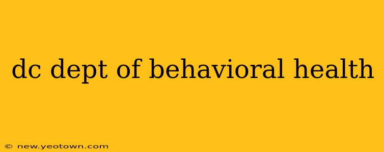 dc dept of behavioral health