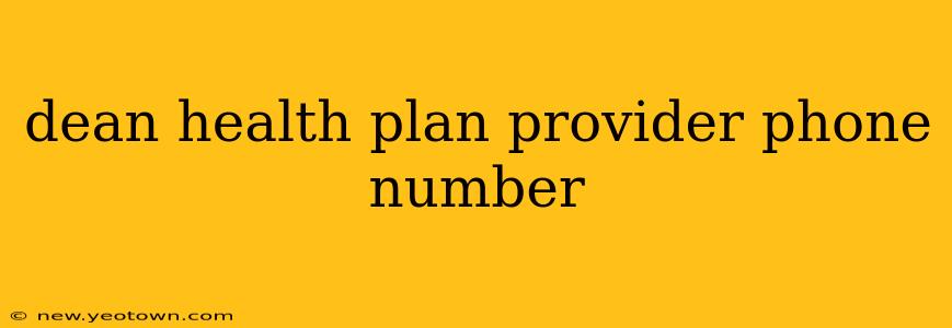 dean health plan provider phone number