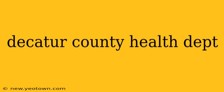 decatur county health dept