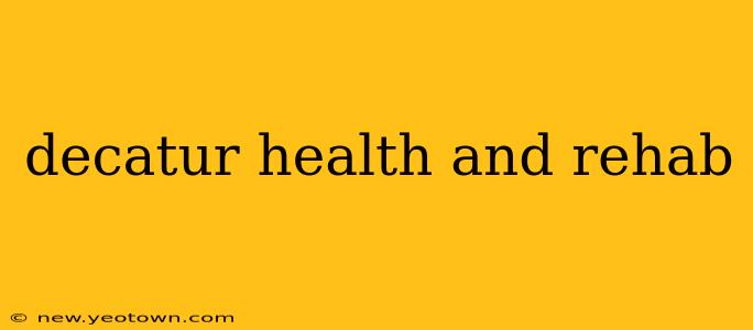 decatur health and rehab