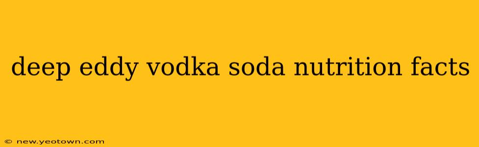 deep eddy vodka soda nutrition facts