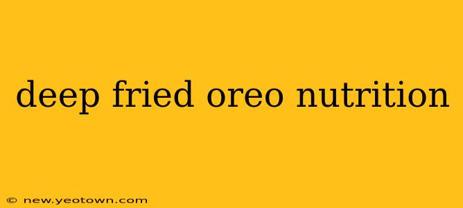 deep fried oreo nutrition