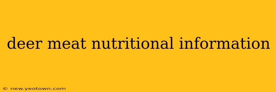 deer meat nutritional information