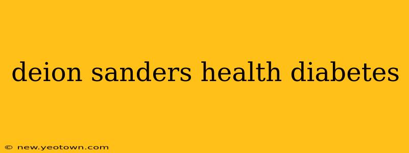 deion sanders health diabetes