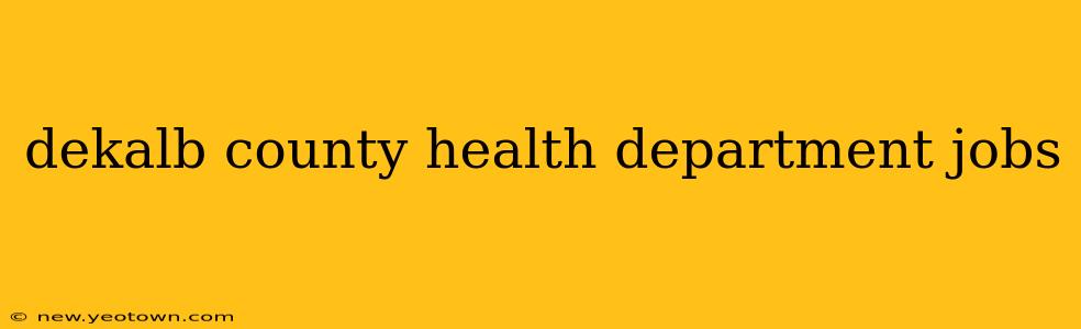 dekalb county health department jobs