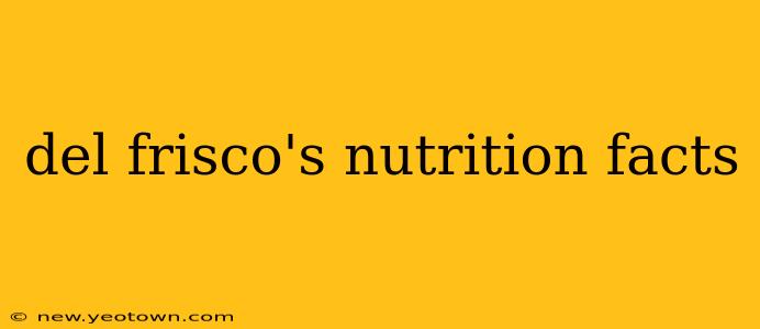del frisco's nutrition facts