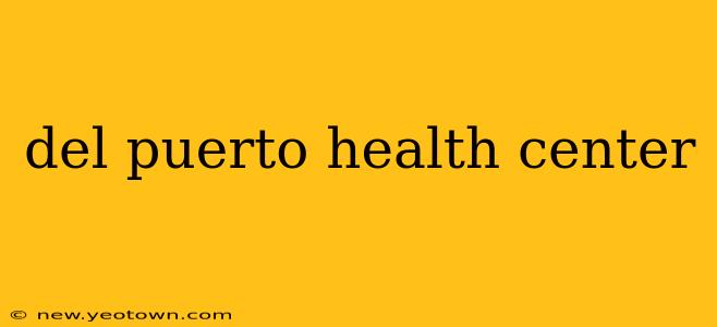 del puerto health center