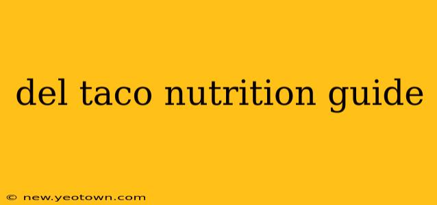 del taco nutrition guide