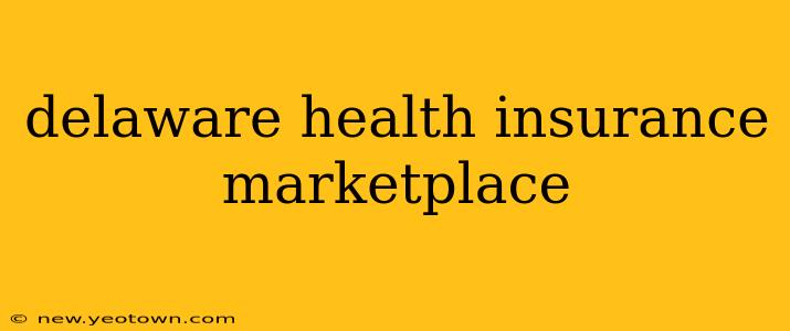 delaware health insurance marketplace