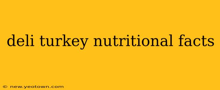 deli turkey nutritional facts