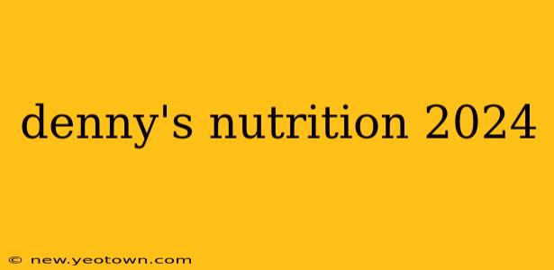 denny's nutrition 2024
