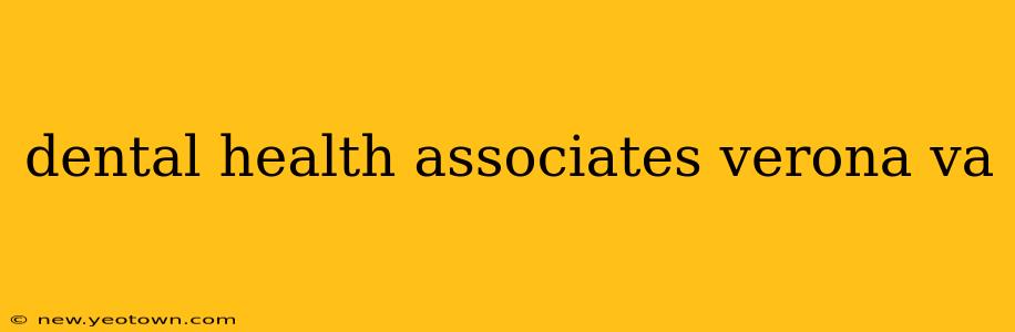 dental health associates verona va