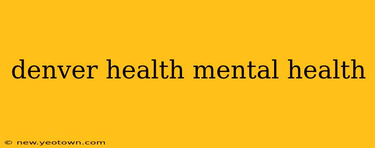 denver health mental health
