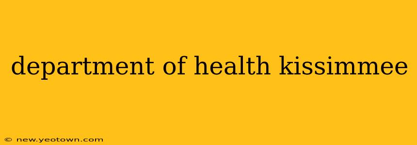 department of health kissimmee