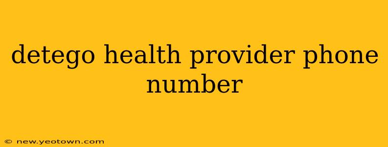 detego health provider phone number