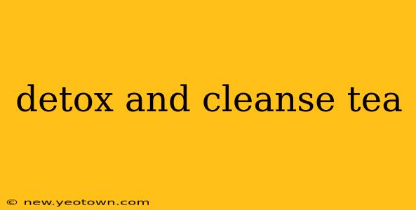detox and cleanse tea