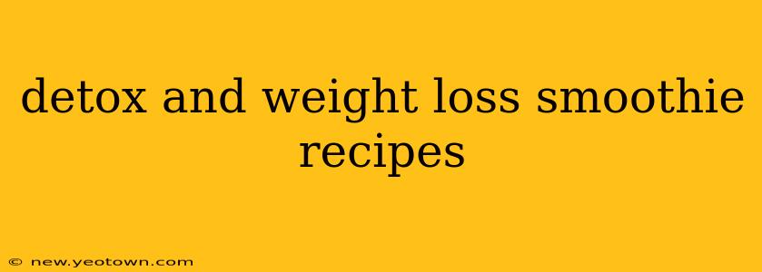 detox and weight loss smoothie recipes