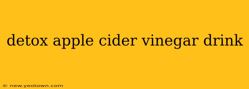 detox apple cider vinegar drink